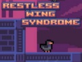 遊戲Restless Wing Syndrome