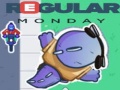 遊戲Regular Monday