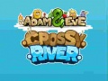 遊戲Adam & Eve Crossy River