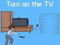 遊戲Turn on the TV