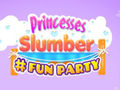 遊戲Princesses Slumber Fun Party