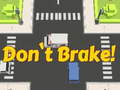 遊戲Don't Brake!