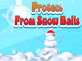 遊戲Protect From Snow Balls