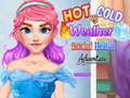 遊戲Hot vs Cold Weather Social Media Adventure
