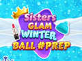 遊戲Sisters Glam Winter Ball Prep