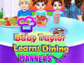 遊戲Baby Taylor Learns Dining Manners