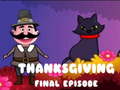 遊戲Thanksgiving Final Episode