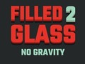 遊戲Filled Glass 2 No Gravity