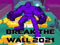 遊戲Break The Wall 2021