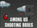 遊戲Among Us Shooting Boxes