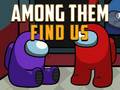 遊戲Among Them Find Us