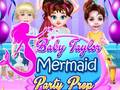 遊戲Baby Taylor Mermaid Party Prep