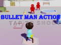 遊戲Bullet Man Action