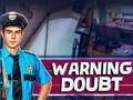 遊戲Warning Doubt