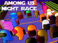 遊戲Among Us Night Race