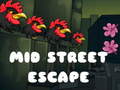 遊戲Mid Street Escape