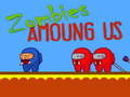 遊戲Zombies Amoung Us
