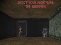 遊戲Shoot Your Nightmare: The Beginning