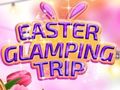 遊戲Easter Glamping Trip