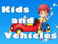 遊戲Kids and Vehicles 