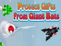 遊戲Protect Gifts from Giant Bats