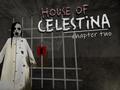 遊戲House of Celestina: Chapter Two