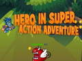 遊戲Hero in super action Adventure