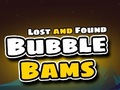 遊戲Lost and Found Bubble Bams