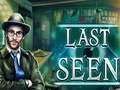 遊戲Last Seen