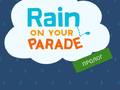 遊戲Rain on Your Parade