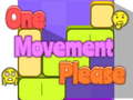 遊戲One Movement Please