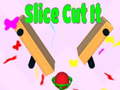 遊戲Slice Cut It 