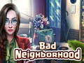 遊戲Bad Neighborhood