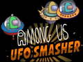 遊戲Among Us Ufo Smasher