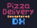 遊戲Pizza Delivery Demastered Deluxe