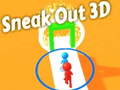 遊戲Sneak Out 3D