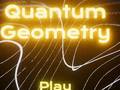 遊戲Quantum Geometry