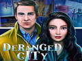 遊戲Deranged City