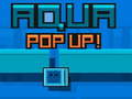 遊戲Aqua Pop Up