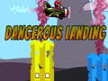 遊戲Dangerous Landing