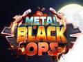 遊戲Metal Black Ops