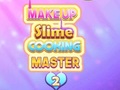 遊戲Makeup Slime Cooking Master 2