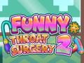 遊戲Funny Throat Surgery 2