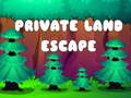 遊戲Private Land Escape