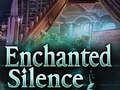 遊戲Enchanted silence