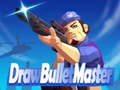 遊戲Draw Bullet Master
