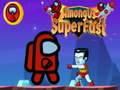 遊戲Among Us Super Fast