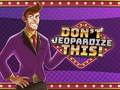 遊戲Don't Jeopardize This