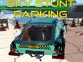 遊戲Sky stunt parking