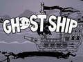 遊戲Ghost Ship